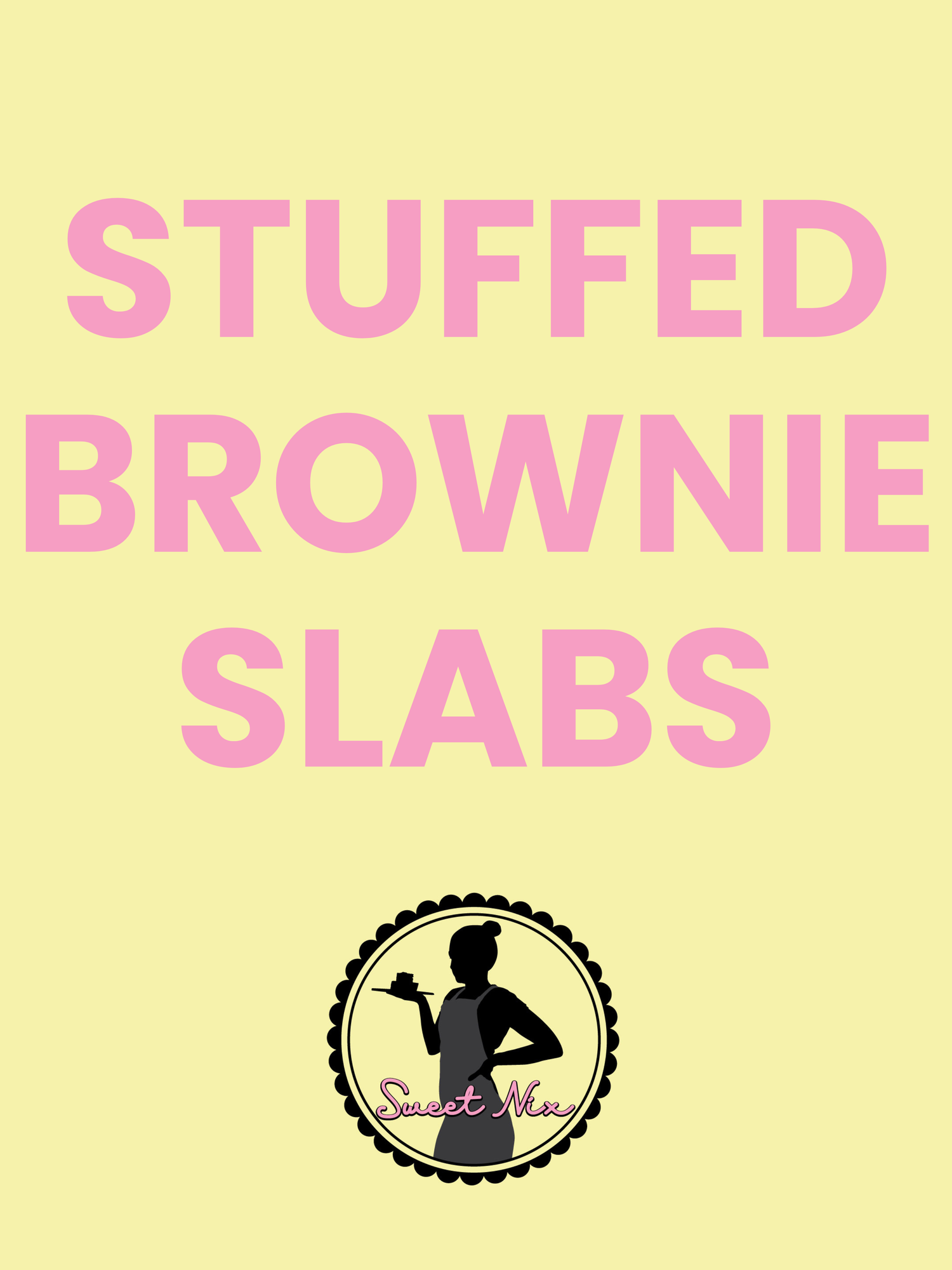 Stuffed Brownie Slabs
