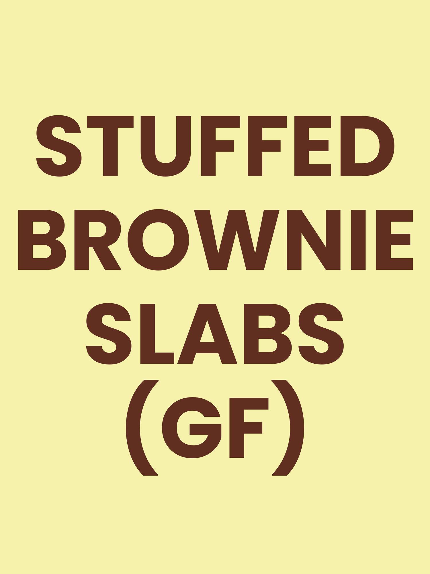 Stuffed Brownie Slabs (GF)